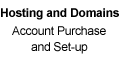 Hosting and Domains. Account Purchase and Set-up
